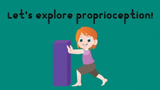 Let’s Explore Proprioception!